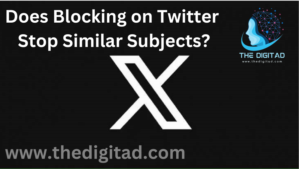 Does Blocking on Twitter Stop Similar Subjects?