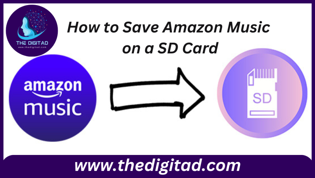 How to Save Amazon Music on a SD Card