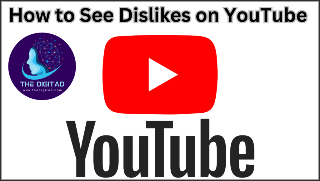 How to See Dislikes on YouTube