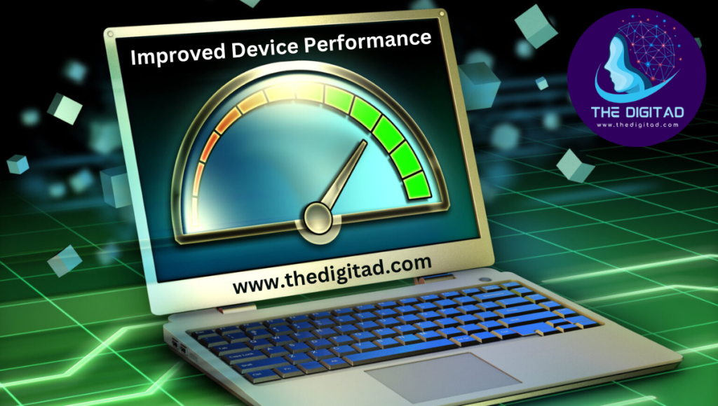 Improved Device Performance